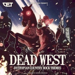 Dead West: Dystopian Country Rock Themes
