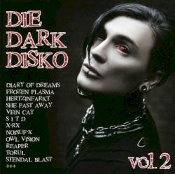 Die Dark Disko, Volume 2