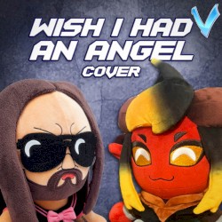 Wish I Had an Angel