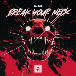 BREAK YOUR NECK