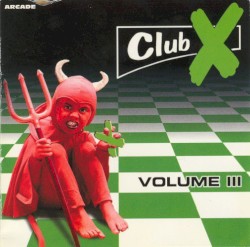 Club X - Volume III