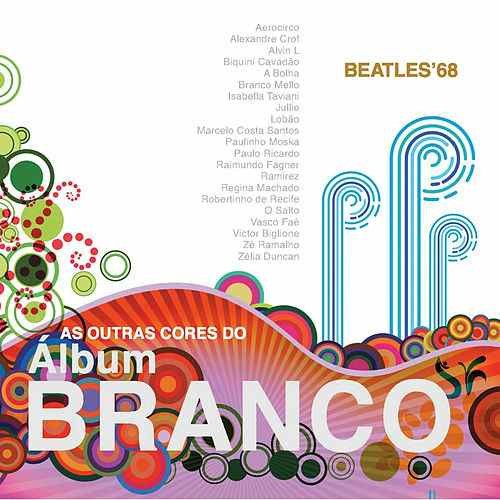 As Outras Cores do Album Branco: Beatles '68 Tribute