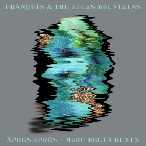 Âpres Après (Marc Melia remix)