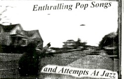 Enthralling Pop Songs And Attempts At Jazz