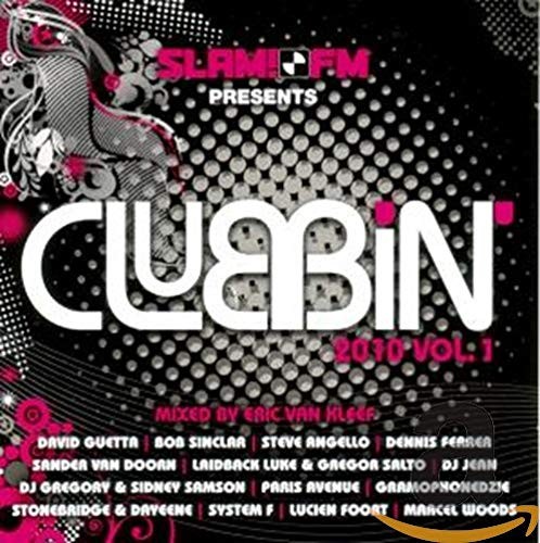 SLAM!FM presents Clubbin' 2010, Volume 1