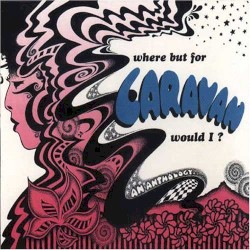 Where but for Caravan Would I?