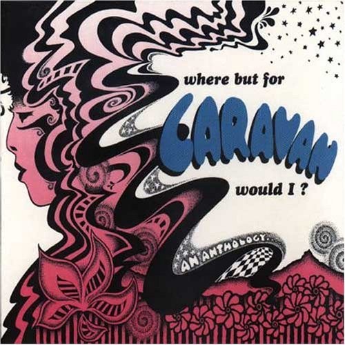 Where but for Caravan Would I?