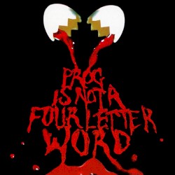 Prog Is Not a Four Letter Word