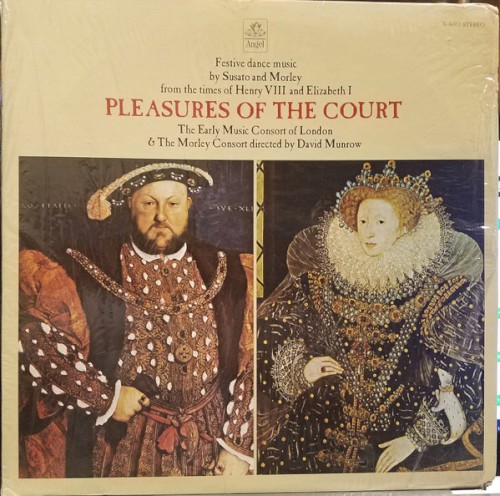 Pleasures of the Court - Festive dance music by Susato and Morley from times of Henry VIII and Elizabeth I