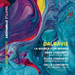 La Source d'un regard / Oboe Concerto / Flute Concerto / Cello Concerto