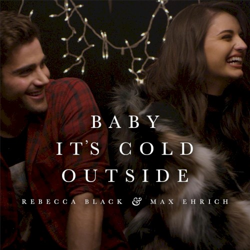 Baby, It’s Cold Outside