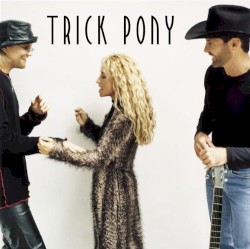 Trick Pony