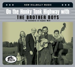 On the Honky Tonk Highway With The Brother Boys