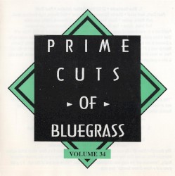 Prime Cuts of Bluegrass, Vol. 34