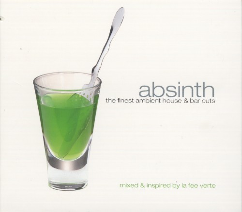Absinth: The Finest Ambient House & Bar Cuts