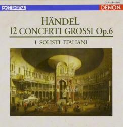 12 Concerti grossi, op. 6