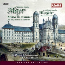 Mayr: Missa in C minor / Mozart: Unknown Choral Works