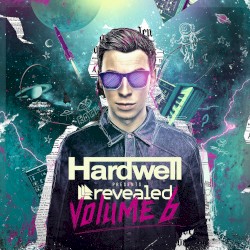 Hardwell Presents Revealed, Volume 6