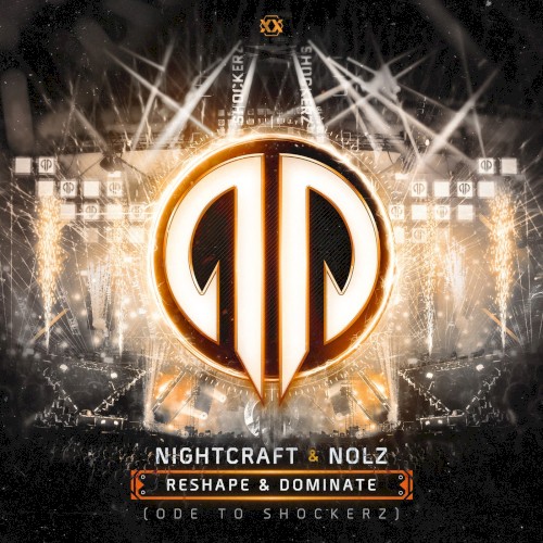 Reshape & Dominate (Ode To Shockerz)