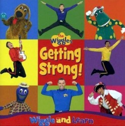 Getting Strong! Wiggle and Learn