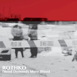 Blood Demands More Blood