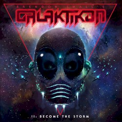 Galaktikon Ⅱ: Become the Storm