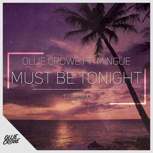 Must Be Tonight (club mix)