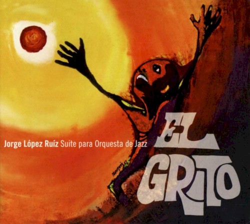 El Grito (Suite Para Orquesta De Jazz)