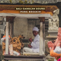 Pura Besakih, Gong Kebyar, Vol. II