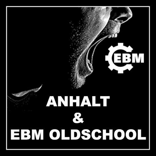 Anhalt & EBM Oldschool [07]