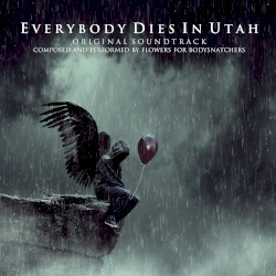Everybody Dies in Utah