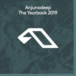Anjunadeep: The Yearbook 2019