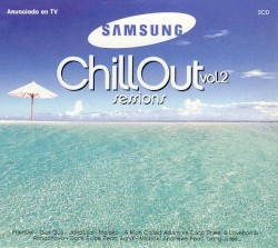 Samsung Chillout Sessions, Volume 2