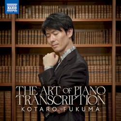 The Art of Piano Transcription