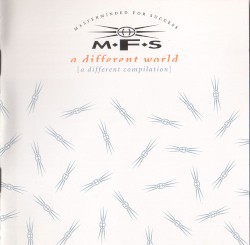 MFS: A Different World