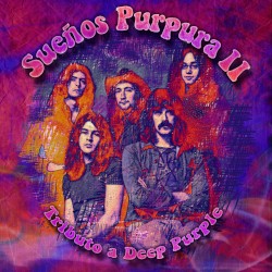 Sueños Púrpura II: Tributo a Deep Purple