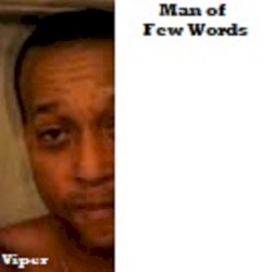 Man of Few Words