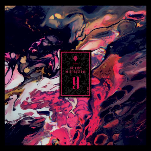 Driven' De:st-ructure 9