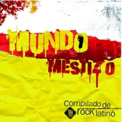 Mundo mestizo: Compilado de rock latino