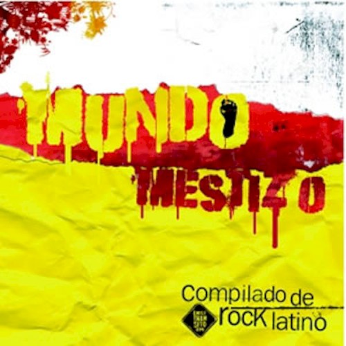 Mundo mestizo: Compilado de rock latino