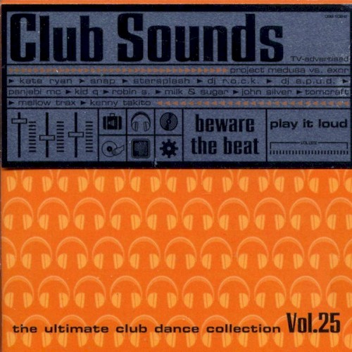 Club Sounds: The Ultimate Club Dance Collection, Vol. 25