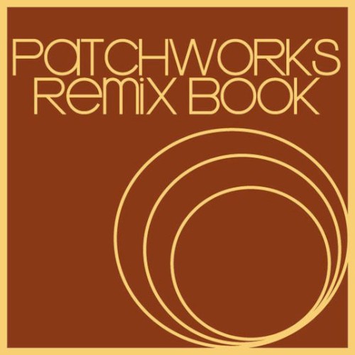 Patchworks Remix Book