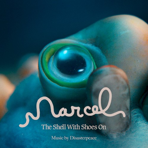 Marcel the Shell With Shoes On: Original Motion Picture Soundtrack