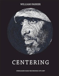 Centering: Unreleased Early Recordings 1976-1987