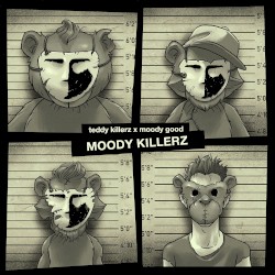 Moody Killerz
