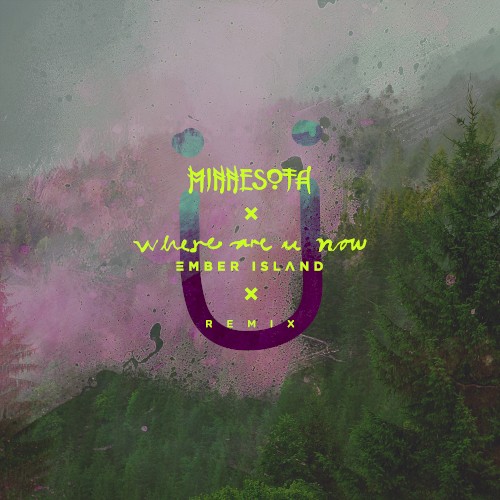 Where Are Ü Now (Minnesota remix)