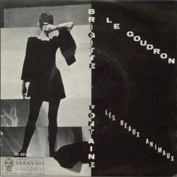 Le Goudron / Les Beaux Animaux