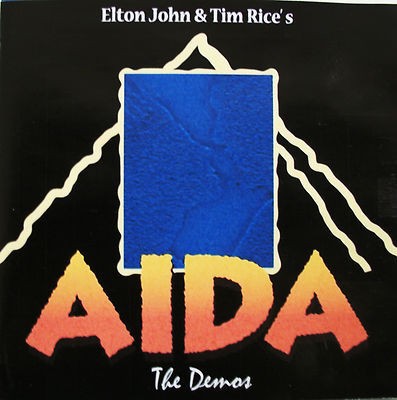 Elton John & Tim Rice’s Aida: The Demos