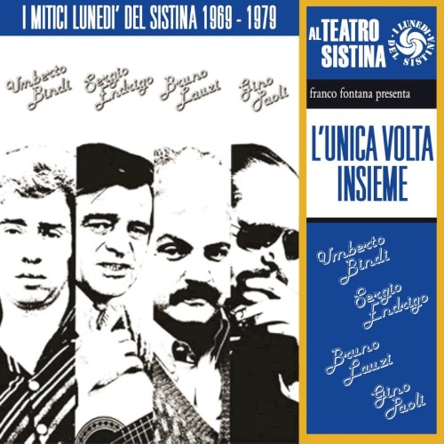 L'unica volta insieme: I mitici lunedì del Sistina 1969-1979