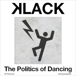 The Politics of Dancing